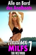 Cover-Bild zum Titel 'Alle an Bord des Analboots: Analsex MILFs 7' von 'Tori Westwood'