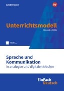 Cover-Bild zum Titel 'Sprache und Kommunikation in analogen und digitalen Medien. EinFach Deutsch Unterrichtsmodelle' von ''