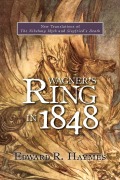Cover-Bild zum Titel 'Wagner's Ring in 1848' von 'Edward R. Haymes'