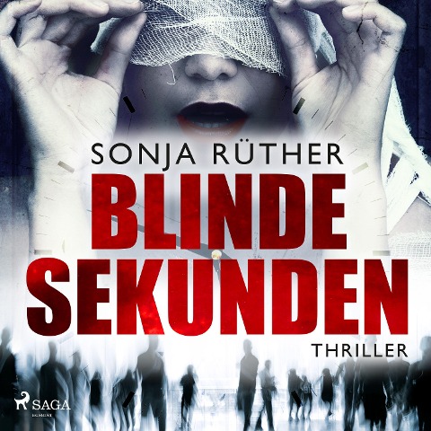 Blinde Sekunden - Sonja Rüther