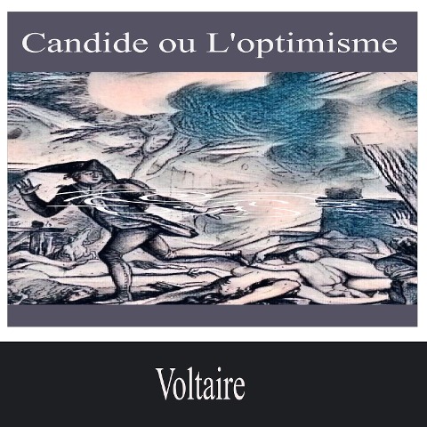 Candide ou L'optimisme - Voltaire