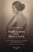 Cover-Bild zum Titel 'Hilde Loewe alias Henry Love' von 'Andrea Schwab'