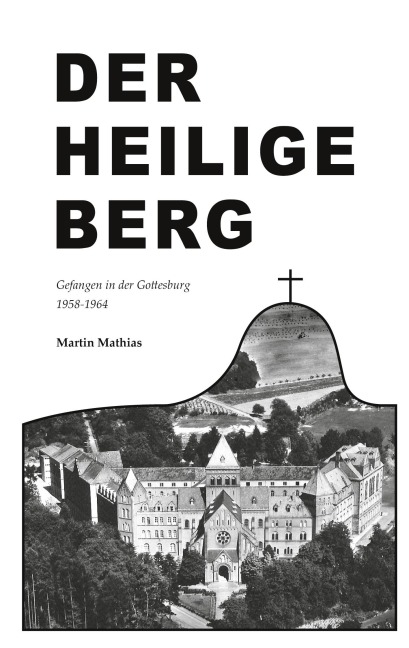 Der heilige Berg - Martin Mathias