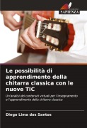 Cover-Bild zum Titel 'Le possibilità di apprendimento della chitarra classica con le nuove TIC' von 'Diego Lima Dos Santos'
