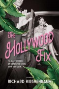 Cover-Bild zum Titel 'The Hollywood Fix' von 'Richard Kirshenbaum'