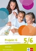 Projekt G Gesellschaftswissenschaften. Arbeitsheft 5/6. Berlin, Brandenburg. Grundschule ab 2017 - 
