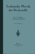 Cover-Bild zum Titel 'Technische Physik der Werkstoffe' von 'C. Zwikker'
