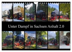 Cover-Bild zum Titel 'Unter Dampf in Sachsen Anhalt 2.0 (Wandkalender 2027 DIN A4 quer), CALVENDO Monatskalender' von 'Steffen Gierok'