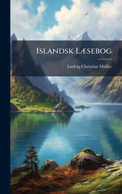 Islandsk LÃ]sebog - Ludvig Christian Mã1/4ller