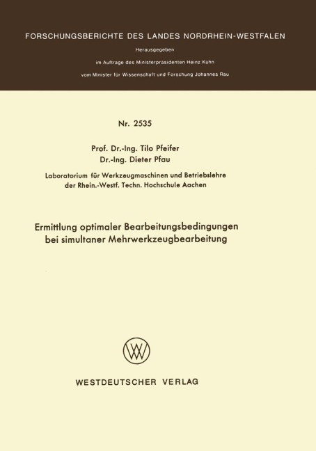 Ermittlung optimaler Bearbeitungsbedingungen bei simultaner Mehrwerkzeugbearbeitung - Tilo Pfeifer