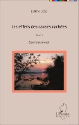 Cover-Bild zum Titel 'Les effets des causes cachées' von 'Cisse'
