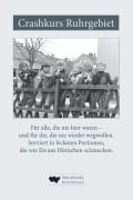Cover-Bild zum Titel 'Crashkurs Ruhrgebiet' von 'Lothar Gräfingholt, Giselle und KiKi Schlaubox, Lothar Lange, Hubertus A. Janssen, Susanne Müller'