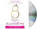 8 Weeks to Everlasting: A Step-By-Step Guide to Getting (and Keeping!) the Guy You Want - Amy Laurent, Kristen McGuiness