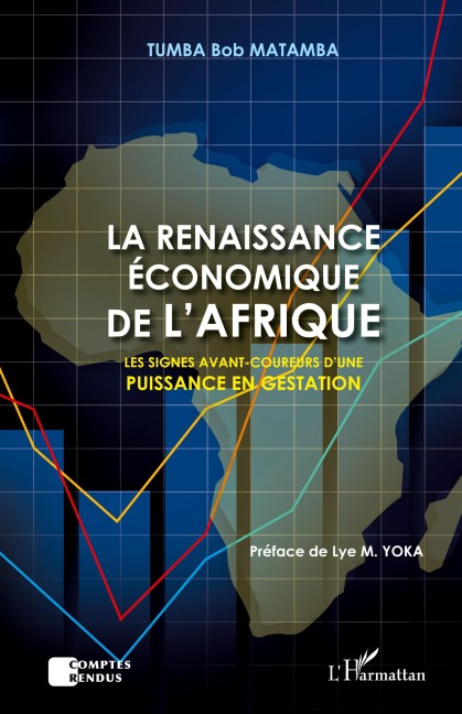La renaissance économique de l'Afrique - Tumba Bob Matamba