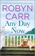 Cover-Bild zum Titel 'Any Day Now' von 'Robyn Carr'