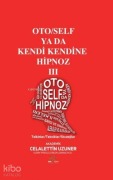 Cover-Bild zum Titel 'OtoSelf ya da Kendi Kendine Hipnoz 3' von 'Celalettin Uzuner'
