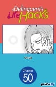 Cover-Bild zum Titel 'A Delinquent's Life Hacks #050' von 'Otsuji'