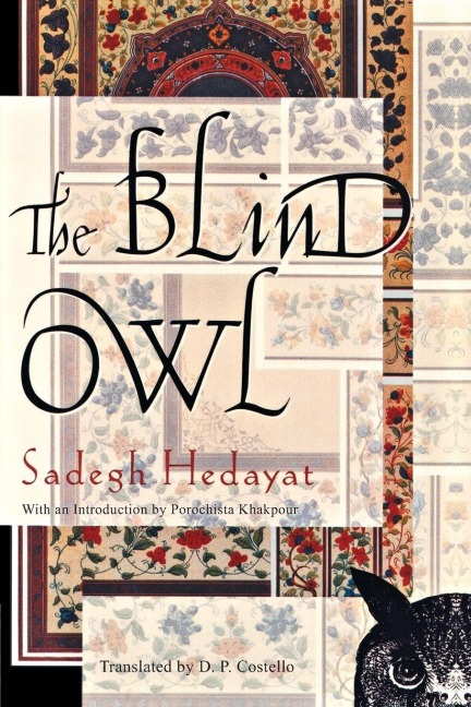 The Blind Owl - Sadegh Hedayat