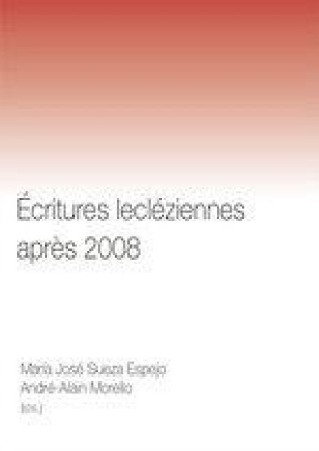 ÉCRITURES LECLÉZIENNES APRÈS 2008 - 