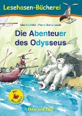 Die Abenteuer des Odysseus / Silbenhilfe. Schulausgabe - Manfred Mai