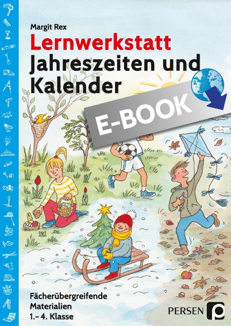 Lernwerkstatt Jahreszeiten und Kalender - Margit Rex