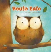 Cover-Bild zum Titel 'Heule Eule' von 'Paul Friester'