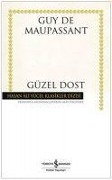 Güzel Dost - Guy de Maupassant