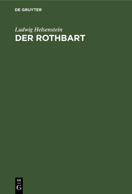 Der Rothbart - Ludwig Helsenstein