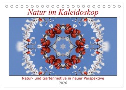 Cover-Bild zum Titel 'Natur im Kaleidoskop (Tischkalender 2026 DIN A5 quer), CALVENDO Monatskalender' von 'Hanne Wirtz'