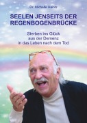 Cover-Bild zum Titel 'SEELEN JENSEITS DER REGENBOGENBRÜCKE' von 'Michelle Haintz'