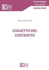L' oggetto del contratto - Pietro Mancarelli