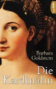 Cover-Bild zum Titel 'Die Kardinälin' von 'Barbara Goldstein'