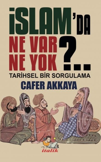 Islamda Ne Var Ne Yok - Cafer Akkaya