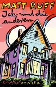 Cover-Bild zum Titel 'Ich und die anderen' von 'Matt Ruff'