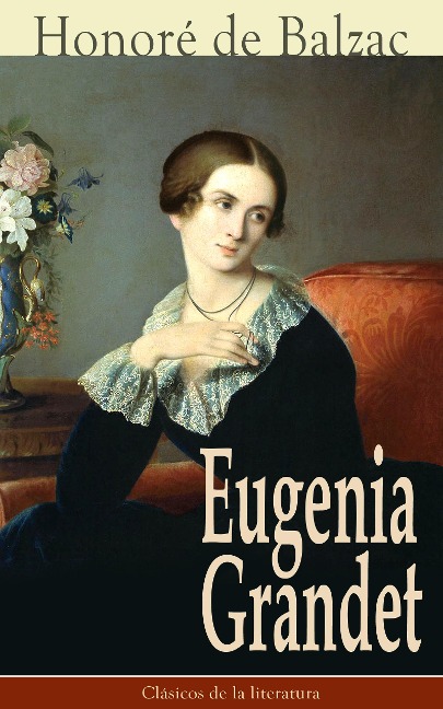 Eugenia Grandet - Honoré de Balzac