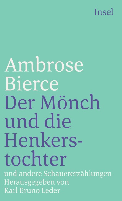 Der Mönch und die Henkerstochter und andere Schauererzählungen - Ambrose Bierce