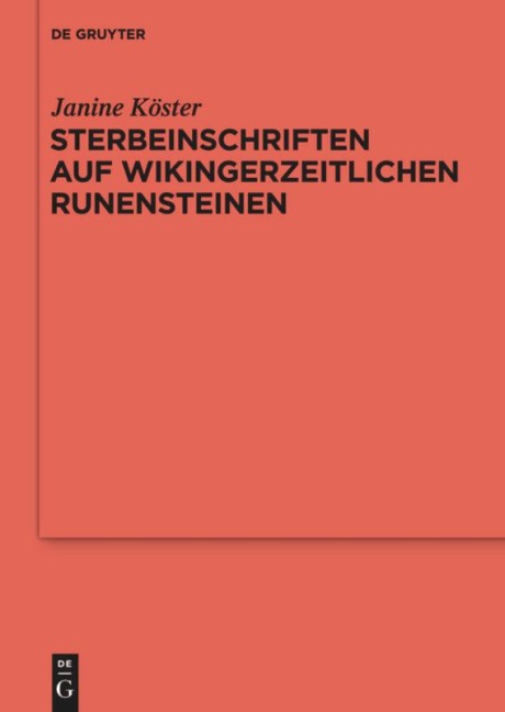 Sterbeinschriften auf wikingerzeitlichen Runensteinen - Janine Köster