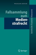Cover-Bild zum Titel 'Fallsammlung zum Medienstrafrecht' von 'Wolfgang Mitsch'
