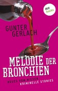 Cover-Bild zum Titel 'Melodie der Bronchien: Die Allergie-Trilogie - Band 4' von 'Gunter Gerlach'