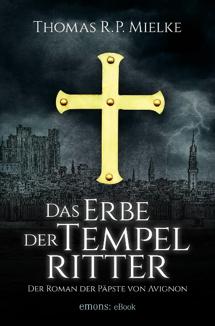 Das Erbe der Tempelritter - Thomas R. P. Mielke