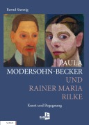 Cover-Bild zum Titel 'PAULA MODERSOHN-BECKER UND RAINER MARIA RILKE' von 'Bernd Stenzig'
