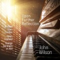 Cover-Bild zum Titel 'Upon Further Reflection' von 'John Wilson'