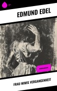 Cover-Bild zum Titel 'Frau Mimis Vergangenheit' von 'Edmund Edel'