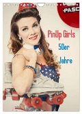 PinUp Girls 50er Jahre (Wandkalender 2024 DIN A4 hoch), CALVENDO Monatskalender - Grandma Productions