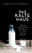 Cover-Bild zum Titel 'Das kalte Haus' von 'Martin Osterberg'