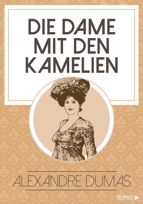 Die Dame mit den Kamelien - Alexandre Dumas