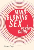 Cover-Bild zum Titel 'Mind-Blowing Sex' von 'Diana Cage'