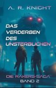 Cover-Bild zum Titel 'Das Verderben Des Unsterblichen (Die Rakers-Saga, #2)' von 'A. R. Knight'