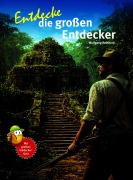 Cover-Bild zum Titel 'Entdecke die großen Entdecker' von 'Wolfgang Reinhard'