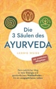 Cover-Bild zum Titel 'Die 3 Säulen des Ayurveda' von 'Leonie Weiß'
